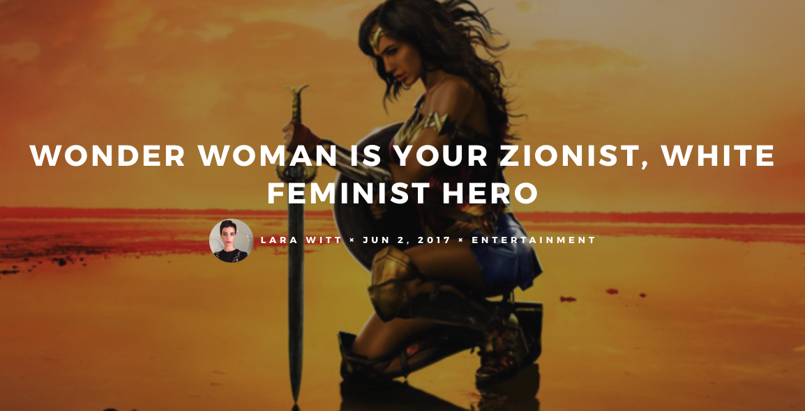 WONDER WOMAN è la tua eroina sionista bianca femminista